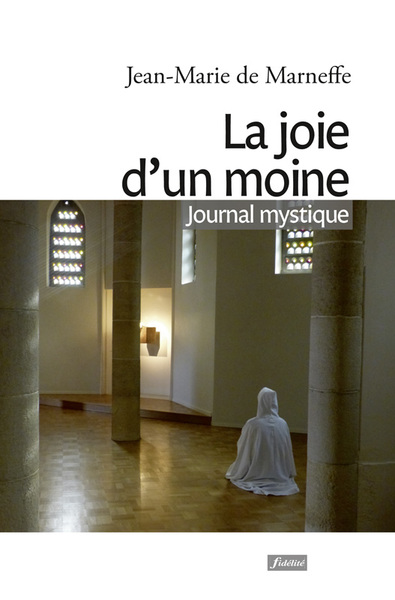 JOIE D´UN MOINE. JOURNAL SPIRITUEL