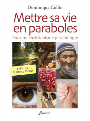 METTRE SA VIE EN PARABOLES