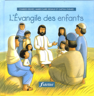 L´EVANGILE DES ENFANTS