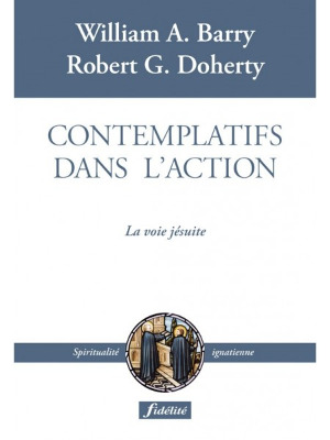 CONTEMPLATIFS DANS L´ACTION LA VOIE JESUITE