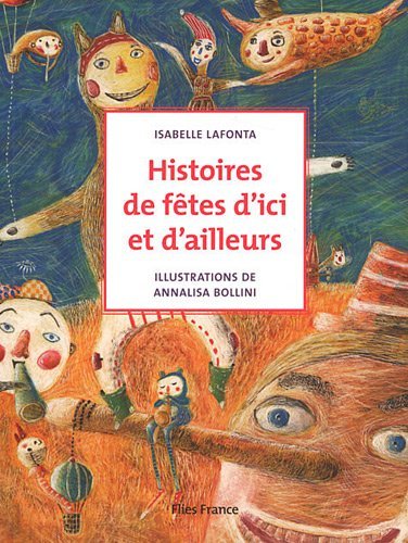 HISTOIRES DE FETES D ICI ET D AILLEURS