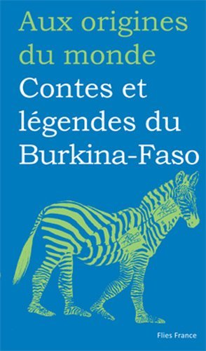 CONTES ET LEGENDES DE BURKINA-FASO