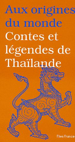 CONTES ET LEGENDES DE THAILANDE