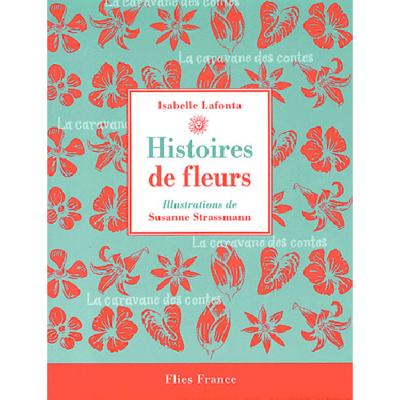 HISTOIRES DE FLEURS