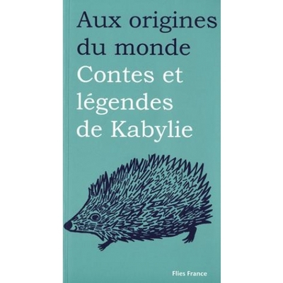 CONTES ET LEGENDES DE KABYLIE