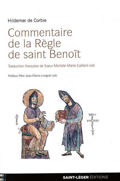 COMMENTAIRE DE LA REGLE DE SAINT BENOIT