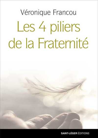 4 PILIERS DE LA FRATERNITE