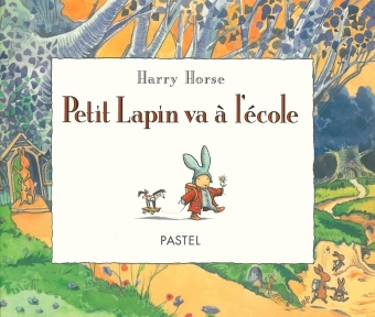 PETIT LAPIN VA A L'ECOLE