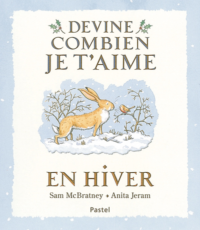 DEVINE COMBIEN JE T AIME EN HIVER
