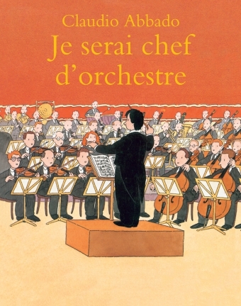 JE SERAI CHEF D'ORCHESTRE