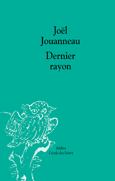 DERNIER RAYON (LE)