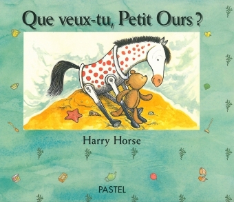 QUE VEUX-TU PETIT OURS
