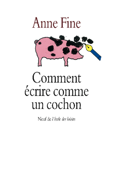 COMMENT ECRIRE COMME UN COCHON