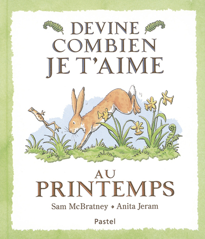 DEVINE COMBIEN JE T AIME AU PRINTEMPS