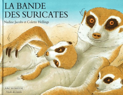 BANDE DE SURICATES (LA)