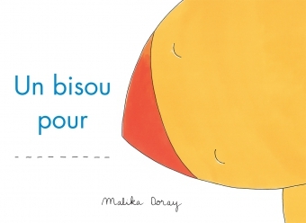 BISOU POUR (UN)