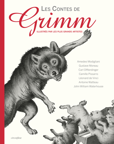 CONTES DE GRIMM ,ILLUSTRES PAR LES PLUS GRANDS ARTISTES
