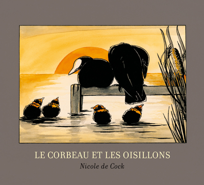 CORBEAU ET LES OISILLONS (LE)