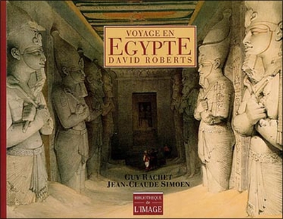 VOYAGE EN EGYPTE DE DAVID ROBERTS