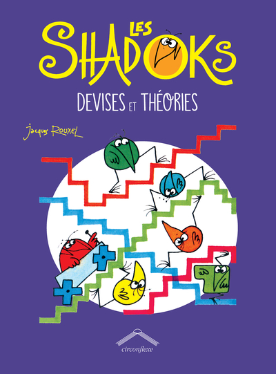 SHADOKS DEVISES ET THEORIES (LES)