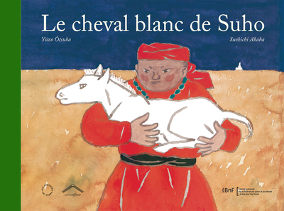 CHEVAL BLANC DE SUHO (LE)