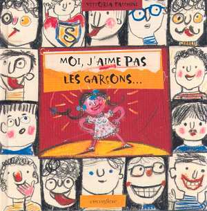 MOI, J´AIME PAS LES GARCONS ...