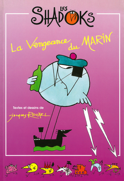 SHADOKS, LA VENGEANCE DU MARIN (LES)