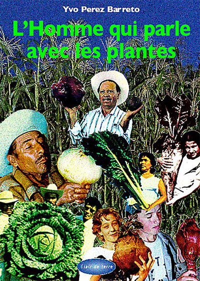 L´HOMME QUI PARLE AVEC LES PLANTES