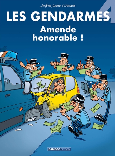GENDARMES T04 - AMENDE HONORABLE