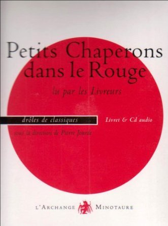 PETITS CHAPERONS DANS LE ROUGE (CD)