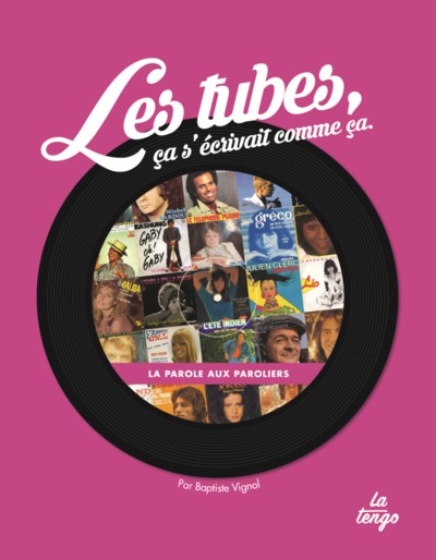 TUBES, CA S´ECRIVAIT COMME CA