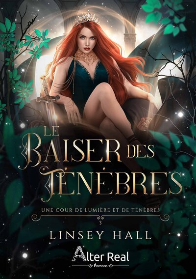 BAISER DES TENEBRES - UNE COUR DE LUMIERE ET DE TENEBRES - T03