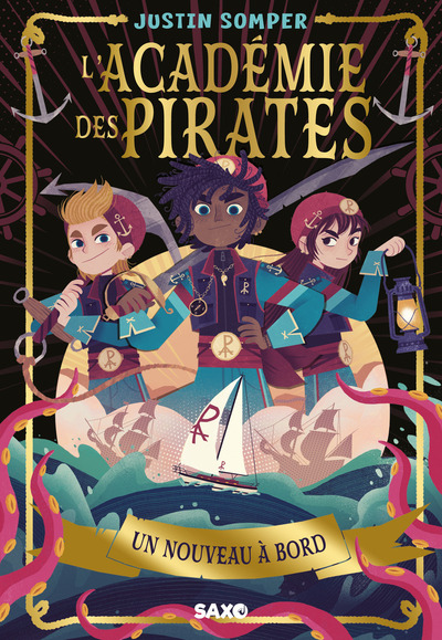 L´ACADEMIE DES PIRATES - UN NOUVEAU A BORD - TOME 01 UN NOUVEAU A BORD (BROCHE)