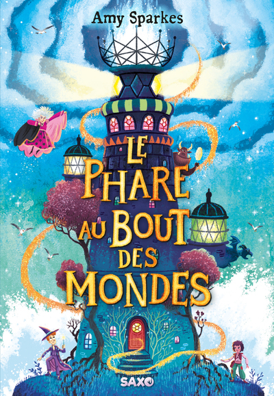 PHARE AU BOUT DU MONDE - LA MAISON A L´OREE DE LA MAGIE (BROCHE) - TOME 04