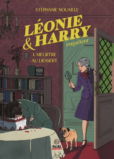 LEONIE & HARRY ENQUETENT - MEURTRE AU DESSERT - T01