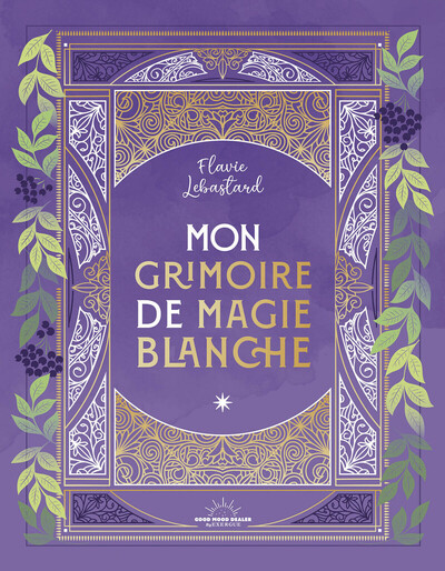 MON GRIMOIRE DE MAGIE BLANCHE
