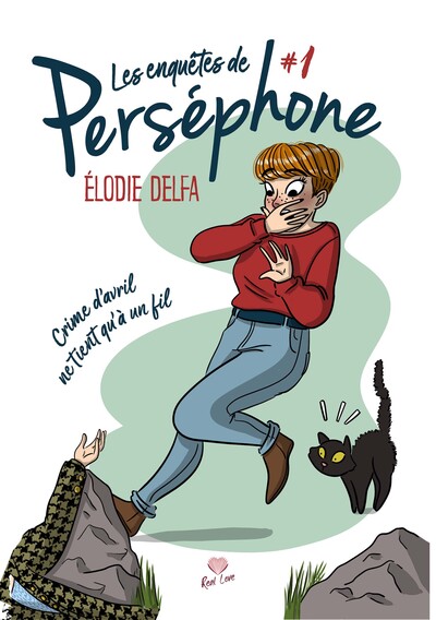 ENQUETES DE PERSEPHONE - CRIME D´AVRIL NE TIENT QU´A UN FIL - LES ENQUE
