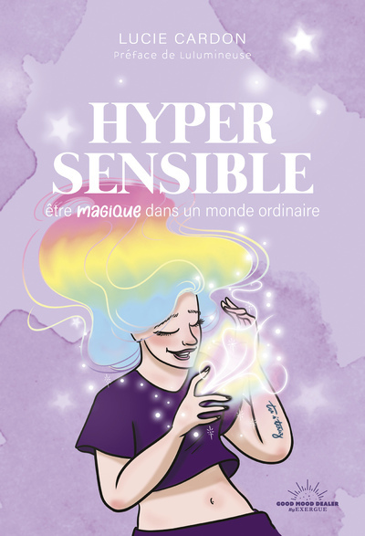 HYPERSENSIBLE - ETRE MAGIQUE DANS UN MONDE ORDINAIRE