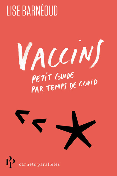 VACCINS - PETIT GUIDE PAR TEMPS DE COVID