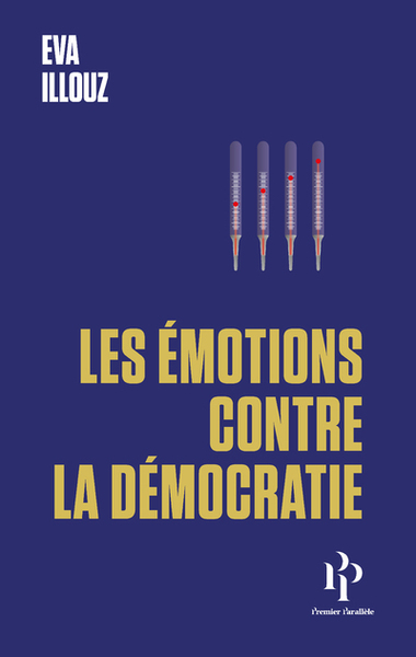 EMOTIONS CONTRE LA DEMOCRATIE