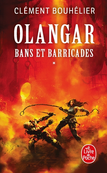 BANS ET BARRICADES VOLUME 1 (OLANGAR, TOME 1)