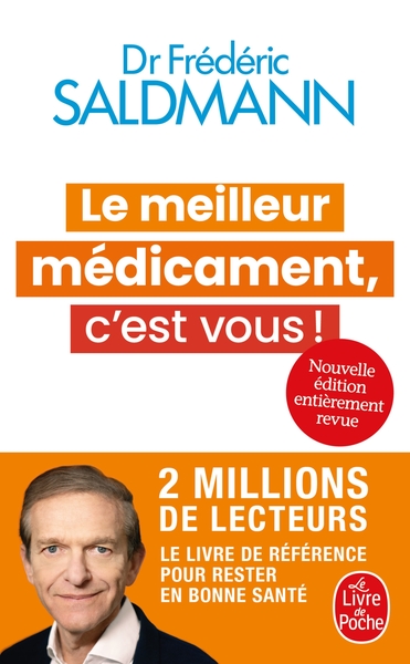 LE MEILLEUR MEDICAMENT, C´EST VOUS ! NOUVELLE EDITION REVUE ET AUGMENTEE