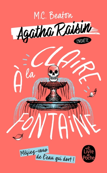 A LA CLAIRE FONTAINE (AGATHA RAISIN ENQUETE, TOME 7)