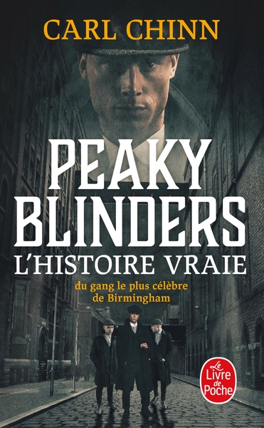 PEAKY BLINDERS - L´HISTOIRE VRAIE DU GANG LE PLUS CELEBRE DE BIRMINGHAM