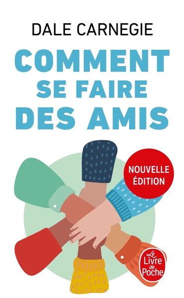 COMMENT SE FAIRE DES AMIS (NOUVELLE EDITION)