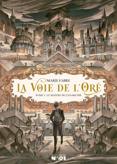 LA VOIE DE L´ORE - LE MAITRE DE L´ANARCHIE