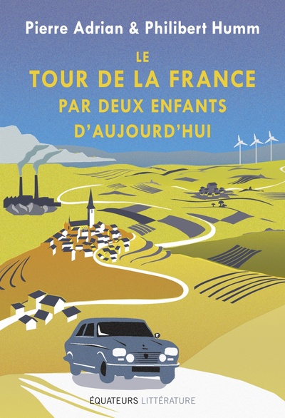 TOUR DE LA FRANCE PAR DEUX ENFANTS D´AUJOURD´HUI