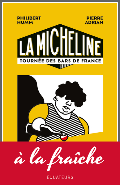MICHELINE - TOURNEE DES BARS DE FRANCE