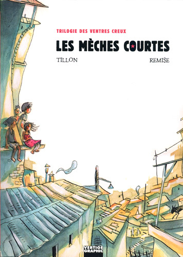TRILOGIE DES VENTRES CREUX T01 LES MECHES COURTES