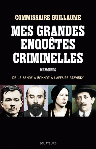 MES GRANDES ENQUETES CRIMINELLES